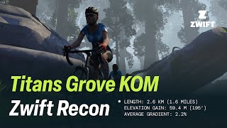 Tiitans Grove KOM  Zwift Recon [upl. by Yarazed]