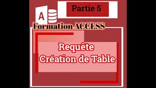 ACCESS DARIJAPartie 5requête création de table ACCESS [upl. by Staten]