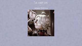 The Other Side  Jason Derulo SlowedDaycore [upl. by Arbrab]