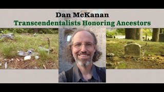 Historian Dan McKanan on Transcendentalists Honoring Ancestors and Preserving Wild Spaces [upl. by Irt]