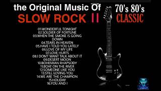 THE ORIGINAL MUSIC OF SLOW ROCK II CLASSIC 70S 80S SELECTION [upl. by Eniarda]