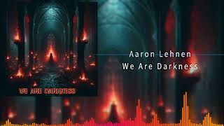 We Are Darkness Original Soundtrack [upl. by Bringhurst]