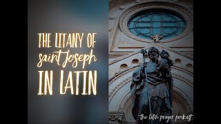 Pray the Litany of St Joseph in Latin [upl. by Schwejda]