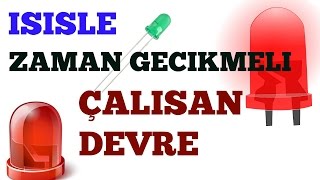 PROTEUS DERS 4Zaman Gecikmeli Çalışan Devre TURN ON [upl. by Purse]