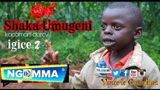 Kacaman darcy Shaka Umugeni igice 2 burundianrwanda comedy 2019 video tanzania comedy uganda comedy [upl. by Synned778]