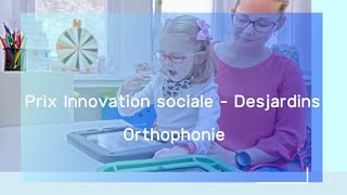 Prix Innovation sociale  Desjardins 2024  Orthophonie [upl. by Miza]