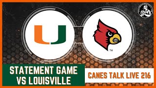 Miami Hurricanes MUST make a STATEMENT vs Louisville  CanesTalkLive [upl. by Allekram]