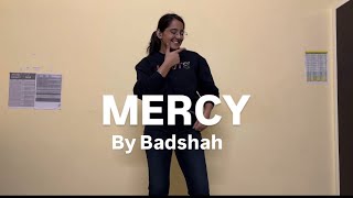 Mercy Badshah  Freestyle Dance Cover By Jyotika Choudhary [upl. by Artekal]