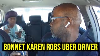 Bonnet Karen ROBS Uber Driver and instantly regrets it [upl. by Mutz]