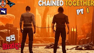 CHAINED TOGETHER SINHALA GAMEPLAY PART 1  WHAT A FUN AND AWESOME [upl. by Lleneg]