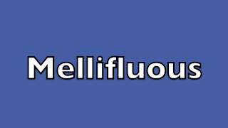 How to pronounce mellifluous [upl. by Canty16]