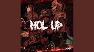 Hol Up [upl. by Nord]