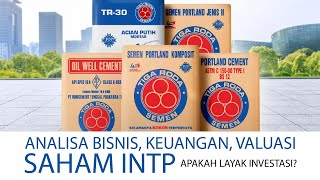 Analisa Bisnis Saham INTP  Semen Tiga Roda   PT Indocement Tunggal Prakarsa Tbk [upl. by Klaus]