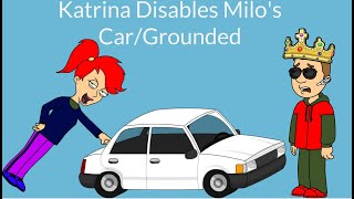 Katrina Disables Milos CarGrounded [upl. by Amol]