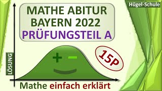 Abitur Mathe Bayern 2022 Prüfungsteil A komplette Lösung 💡 [upl. by Hakon]