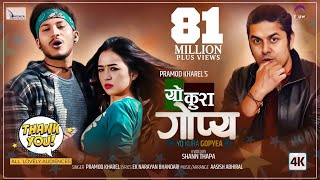 YO KURA GOPYA यो कुरा गोप्य  Pramod Kharel  ftNajir Husen amp Alisha Rai  OFFICIAL VIDEO [upl. by Yzeerb574]