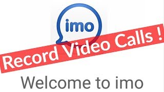 How To Record Imo Video amp Audio Calls On Any Android Mobile Phone [upl. by Dacy]