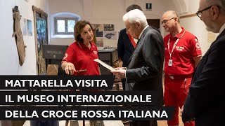 Mattarella visita il Museo Internazionale della Croce Rossa Italiana [upl. by Oliy]