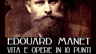 Edouard Manet vita e opere in 10 punti [upl. by Dud23]