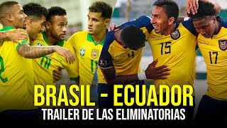 TRAILER BRASIL vs ECUADOR  Eliminatorias 2022 [upl. by Mindi]