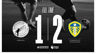 Leeds Utd’s Academy Outplay National League Gateshead  Gateshead 12 Leeds Utd u21s [upl. by Humberto]