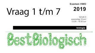 biologie examen VWO 2019 tweede tijdvak vraag 1 tm 7 [upl. by Assille]