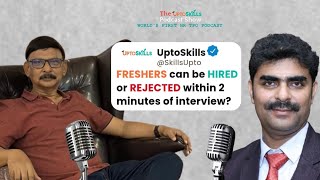 Freshers can be HIRED or REJECTED within 2 minutes of interview  HR TPO Podcast  uptoskills9101 [upl. by Enahs926]