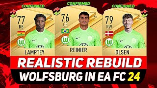 🏆WOLFSBURG REALISTIC REBUILD IN EA FC 24 CAREER MODE ft REINIER LAMPTEY SKOV OLSENetc [upl. by Mathi936]