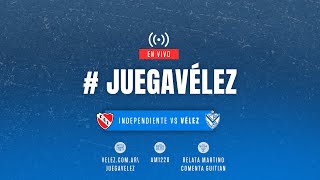 JuegaVélez  Independiente vs Vélez Sarsfield  Torneo 2024  Fecha 3 [upl. by Nonnaehr]