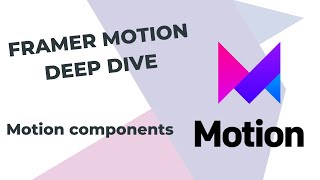 3  Framer Motion React Tutorial  Deep dive  Motion components [upl. by Roscoe]