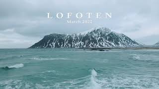 Lofoten Islands Norway 4K  March 2022 [upl. by Lynnell]