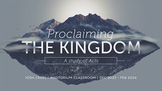 Proclaiming the Kingdom Acts  Lesson 21 [upl. by New]