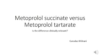 Metoprolol Succinate versus Metoprolol Tartarate [upl. by Ardnued438]