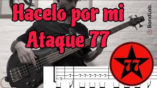 Hacelo por miAtaque 77 Bass Tab [upl. by Yelyak]