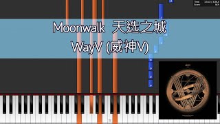 Moonwalk 天选之城  WayV 威神V Piano Tutorial  Sheet Music [upl. by Farant857]