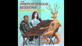 The Preposterous Sessions  Episode 1 [upl. by Mullins440]