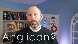 What is an Anglican [upl. by Enelyad]