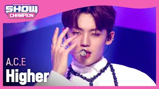 Show Champion COMEBACK 에이스  하이어 ACE  Higher l EP399 [upl. by Avek]