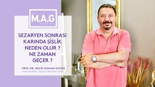 Sezaryen sonrası karında şişlik neden olur  Ne zaman geçer [upl. by Esela495]