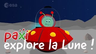 Paxi explore la Lune [upl. by Delgado]