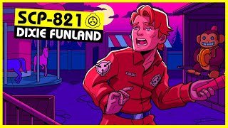 SCP821  Dixie Funland SCP Orientation [upl. by Stilla]