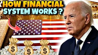 How The US Financial System Works [upl. by Eirrej823]