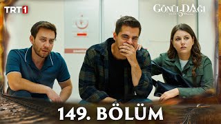 Gönül Dağı 149 Bölüm trt1 [upl. by Tijnar]