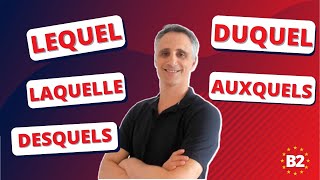 Les PRONOMS RELATIFS COMPOSÉS  LEQUEL DUQUEL AUQUEL AUXQUELLES etc [upl. by Eustazio]