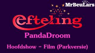 Efteling muziek  PandaDroom oud  Hoofdshow Film parkversie [upl. by Sumer]