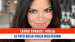 Laura Torrisi Le Foto Della Figlia Bellissima [upl. by Restivo236]