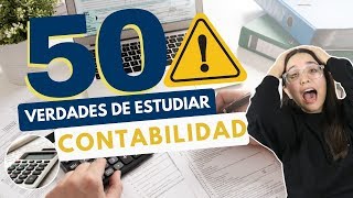 ESTUDIAR CONTABILIDAD 50 VERDADES SOBRE ESTUDIAR CONTABILIDAD💰⚠️ [upl. by Uthrop]