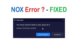 Nox Emulator Error  Virtual Machine Failed to Start  Fixed [upl. by Edvard623]