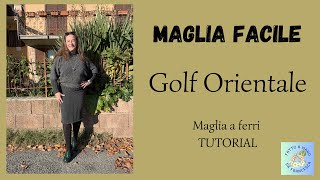 Maglia Facile — GOLF ORIENTALE — Tutorial passo passo [upl. by Repsihw894]