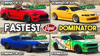 GTA 5 ONLINE  DOMINATOR GT VS GTT VS ASP VS PISWASSER WHICH IS FASTEST DOMINATOR [upl. by Naylor]